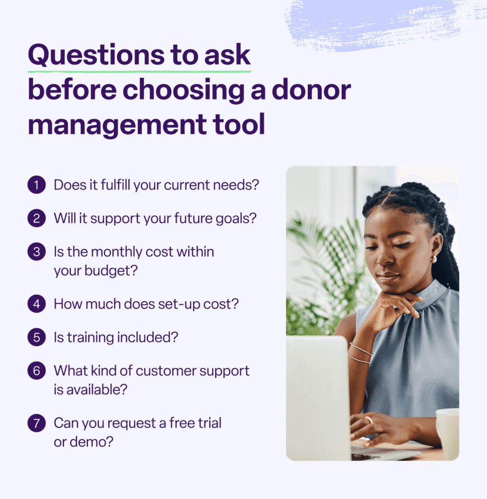 Seven questions to ask before deciding on a donor management software.