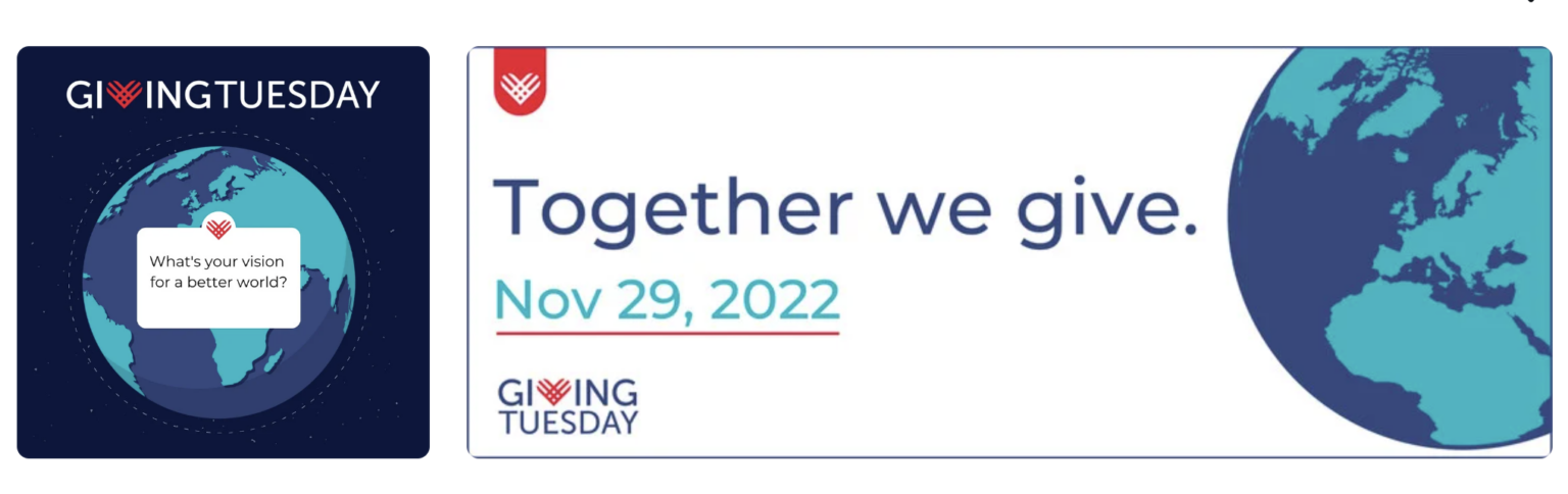 These graphics include image of the globe, GivingTuesday’s logo, and prompts to give via social media.