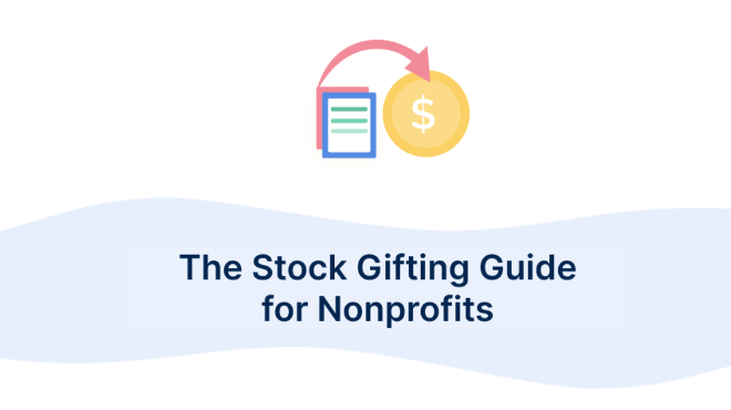 A graphic showing a document and a dollar sign icon, with text that reads “The Stock Gifting Guide for Nonprofits