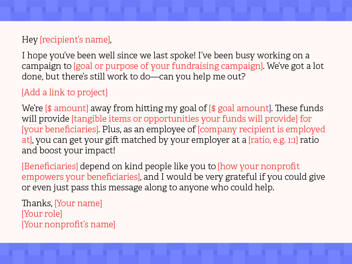 Offering a donation appeal email template like the one below can easily empower fundraising messengers to spread the word about your cause.