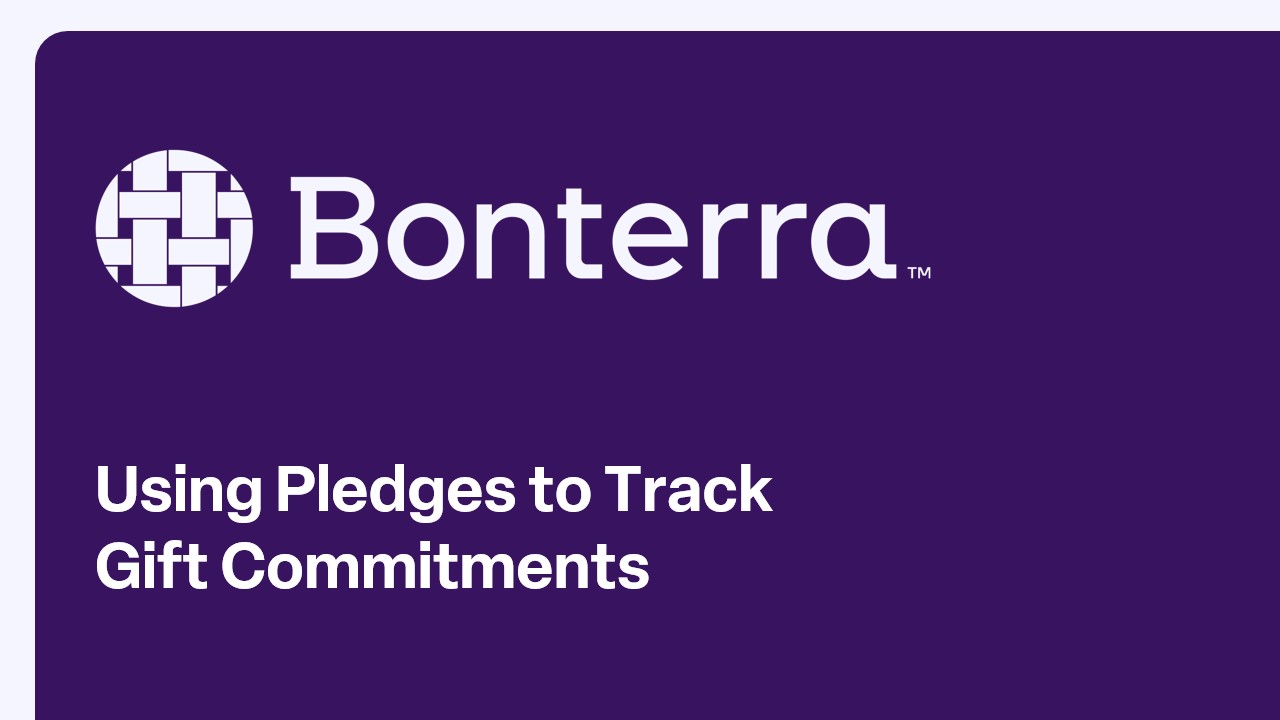 Using Pledges to Track Gift Commitments